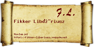 Fikker Libériusz névjegykártya
